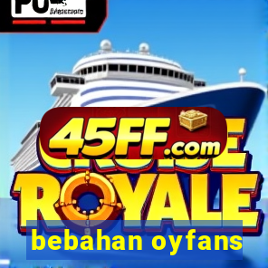bebahan oyfans